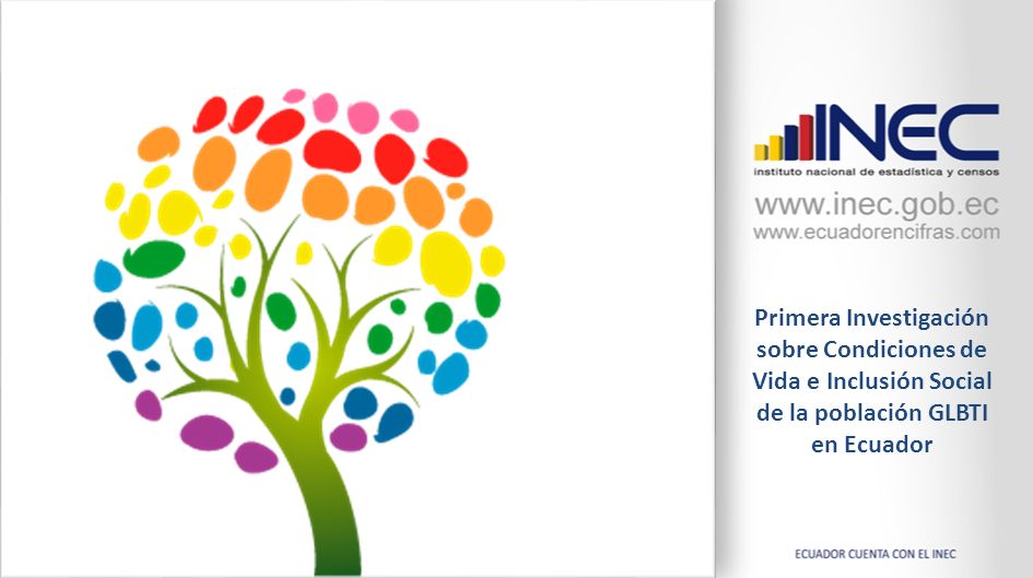 Primera Investigación sobre Condiciones de Vida e Inclusión Social de la población GLBTI en Ecuador