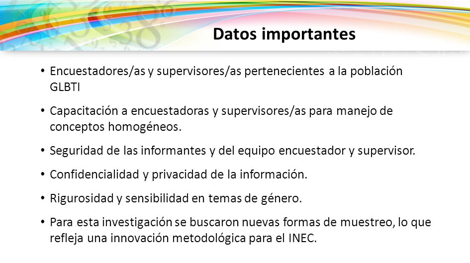 Datos importantes Encuestadores/as y supervisores/as pertenecientes a la población GLBTI.