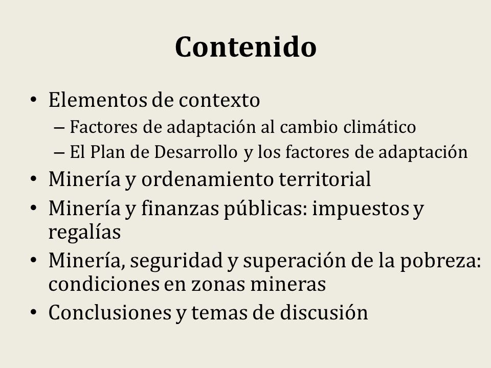 Contenido Elementos de contexto Minería y ordenamiento territorial