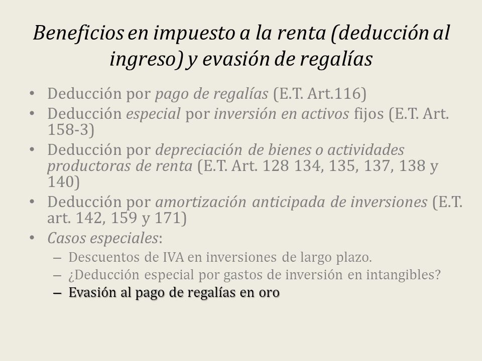 Beneficios en impuesto a la renta (deducción al ingreso) y evasión de regalías