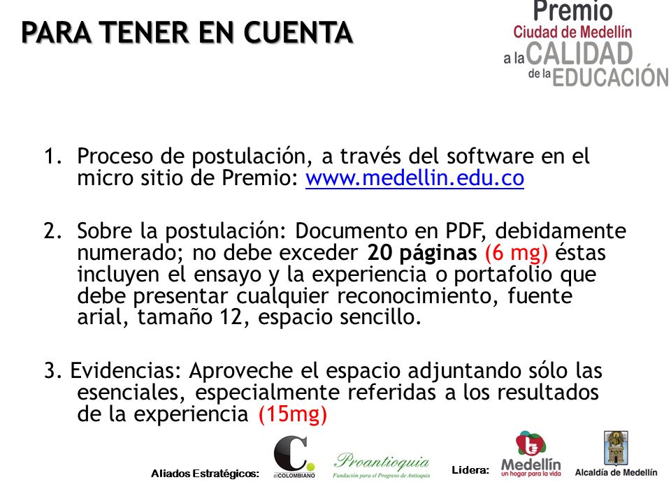 PARA TENER EN CUENTA Proceso de postulación, a través del software en el micro sitio de Premio: