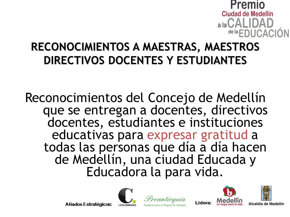 RECONOCIMIENTOS A MAESTRAS, MAESTROS DIRECTIVOS DOCENTES Y ESTUDIANTES