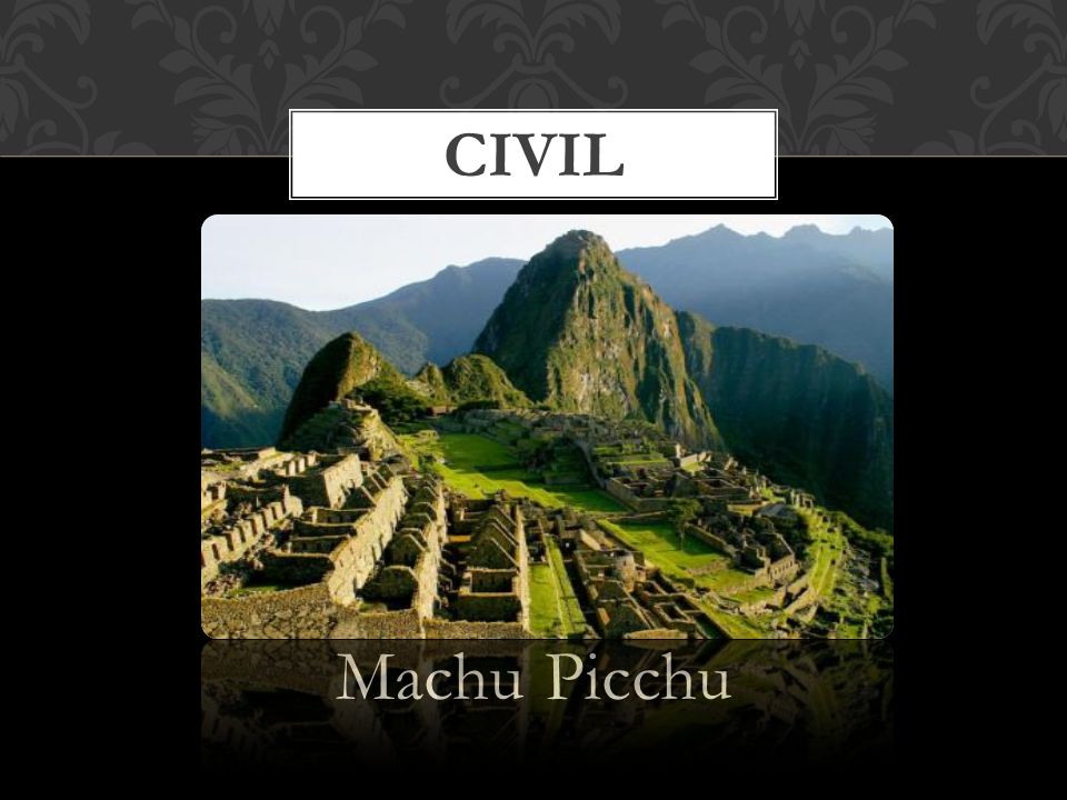 CIVIL Machu Picchu