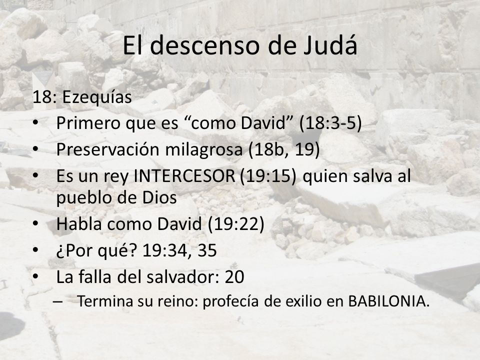 El descenso de Judá 18: Ezequías Primero que es como David (18:3-5)