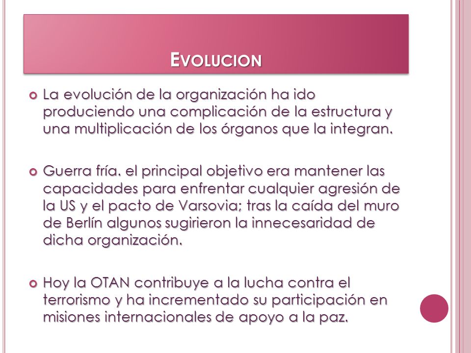Evolucion La evolución de la organización ha ido produciendo una complicación de la estructura y una multiplicación de los órganos que la integran.