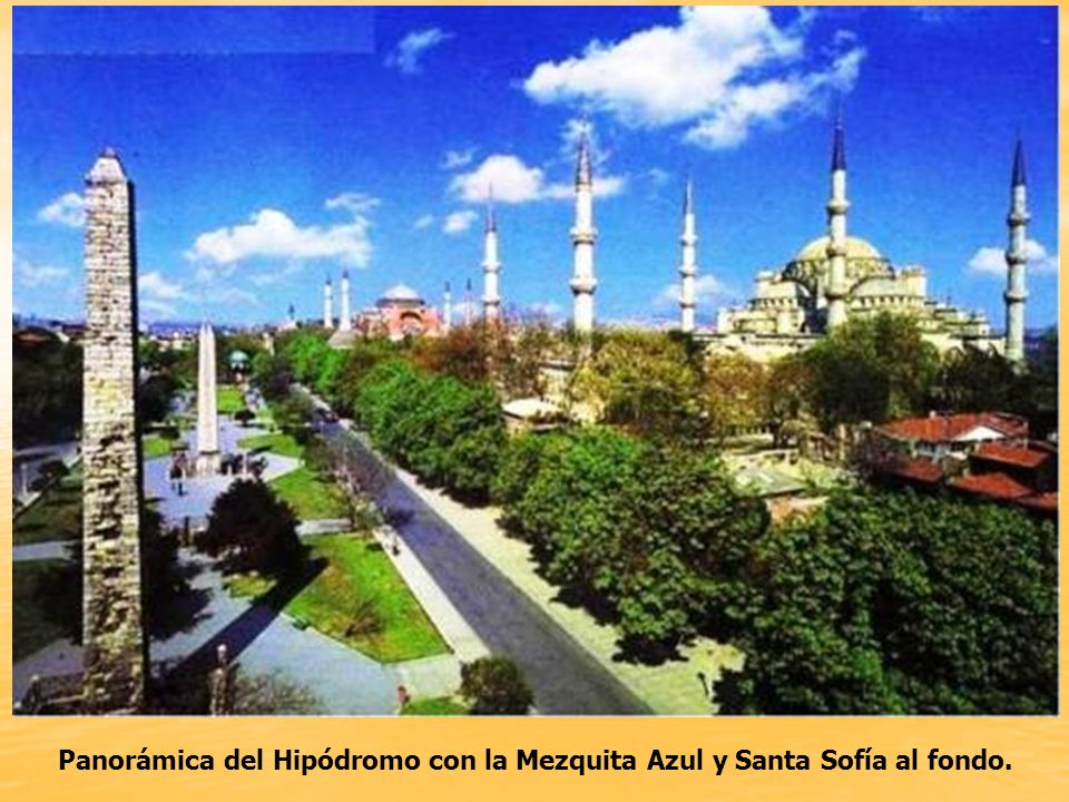 Panorámica del Hipódromo con la Mezquita Azul y Santa Sofía al fondo.