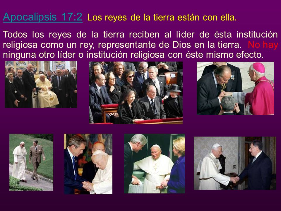 Apocalipsis 17:2 Los reyes de la tierra están con ella.
