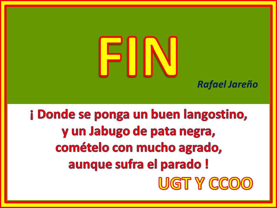FIN UGT Y CCOO ¡ Donde se ponga un buen langostino,