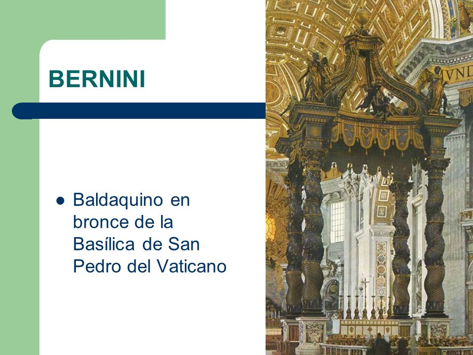 BERNINI Baldaquino en bronce de la Basílica de San Pedro del Vaticano