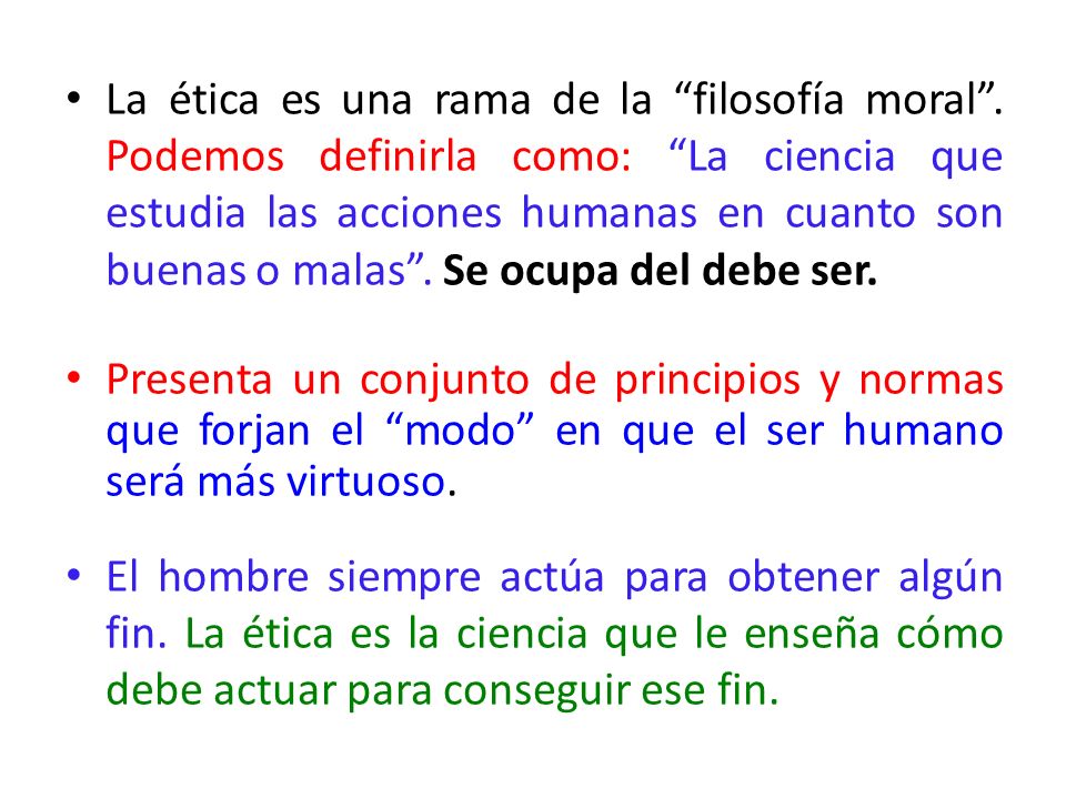 La ética es una rama de la filosofía moral