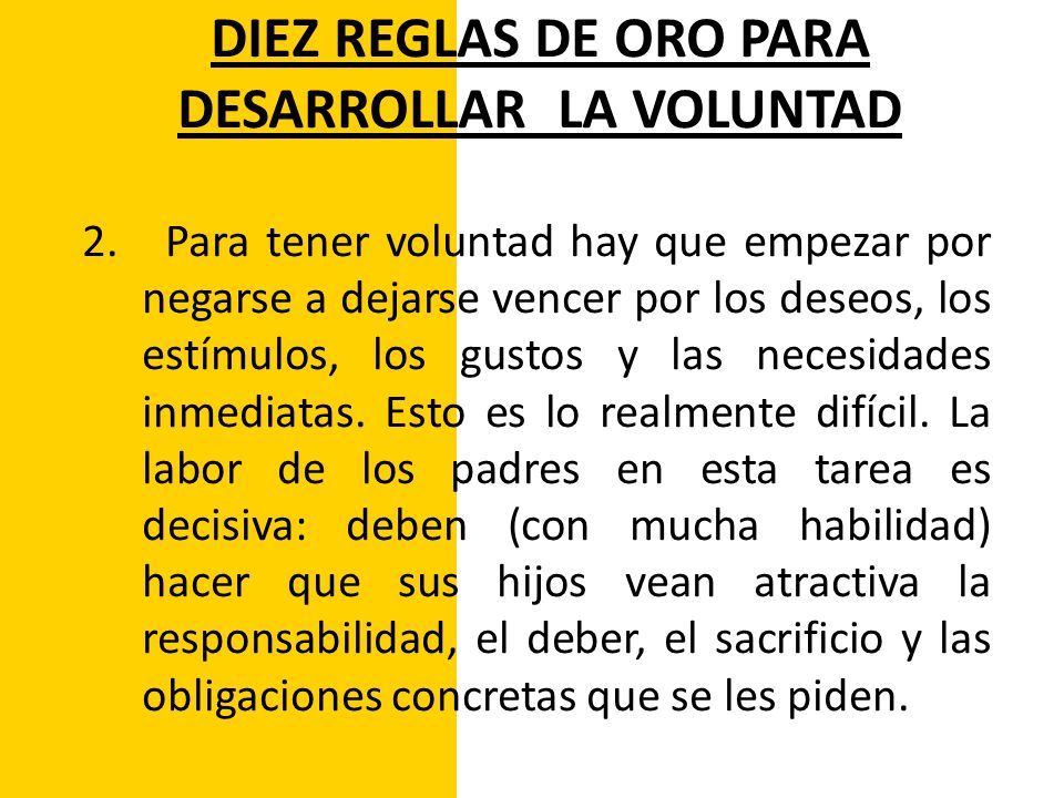 DIEZ REGLAS DE ORO PARA DESARROLLAR LA VOLUNTAD