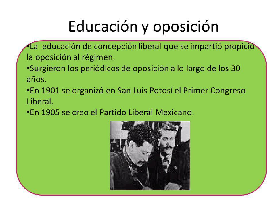 Educación y oposición La educación de concepción liberal que se impartió propició la oposición al régimen.