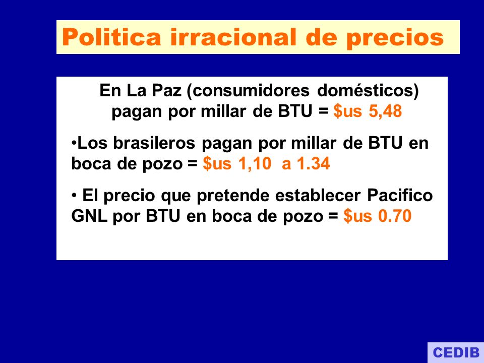 En La Paz (consumidores domésticos) pagan por millar de BTU = $us 5,48