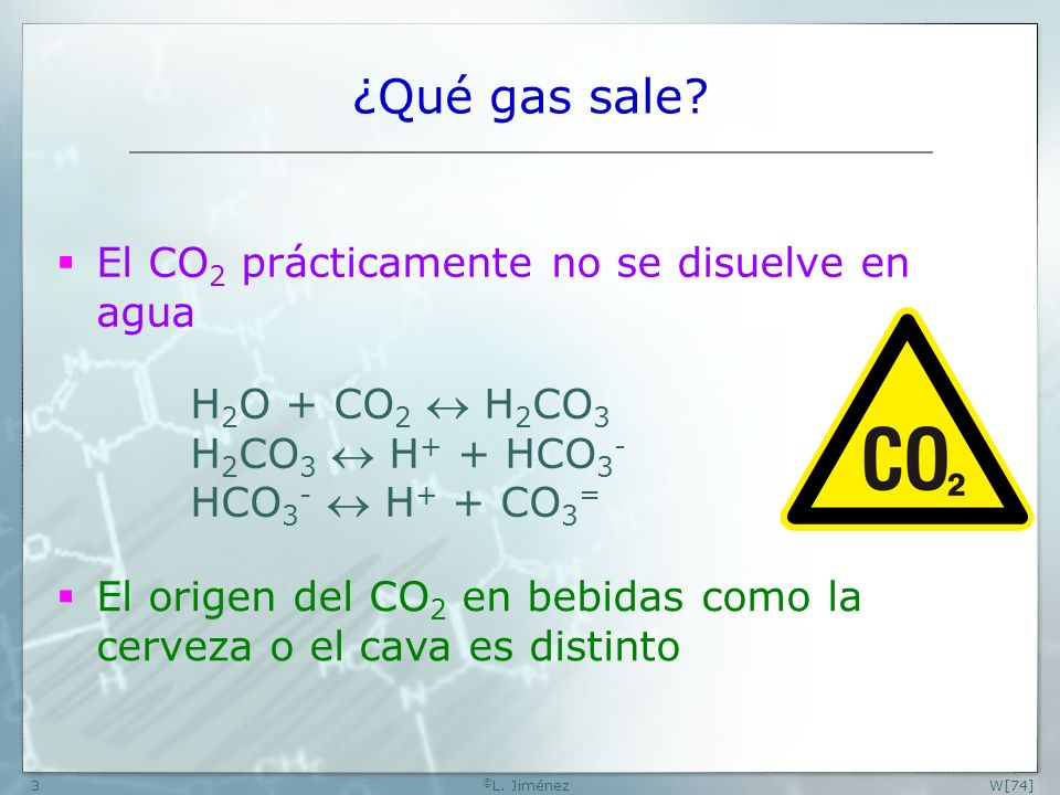 ¿Qué gas sale El CO2 prácticamente no se disuelve en agua