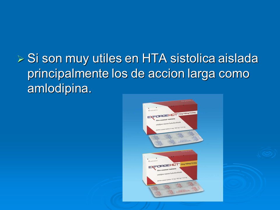 Si son muy utiles en HTA sistolica aislada principalmente los de accion larga como amlodipina.
