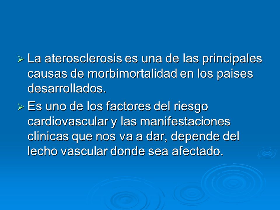 La aterosclerosis es una de las principales causas de morbimortalidad en los paises desarrollados.