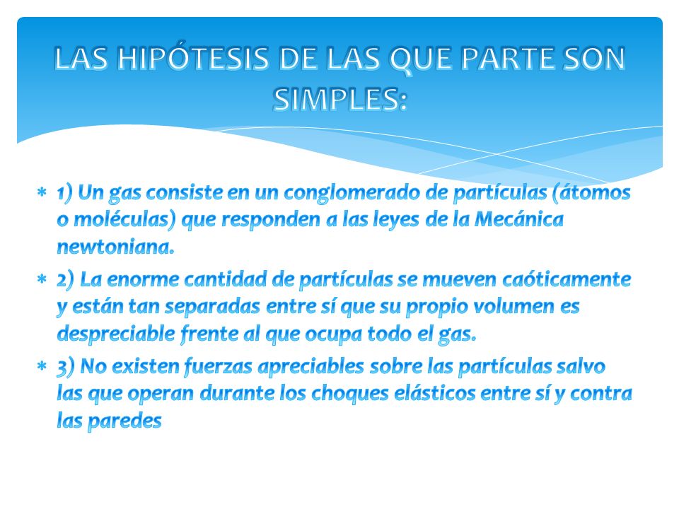 LAS HIPÓTESIS DE LAS QUE PARTE SON SIMPLES: