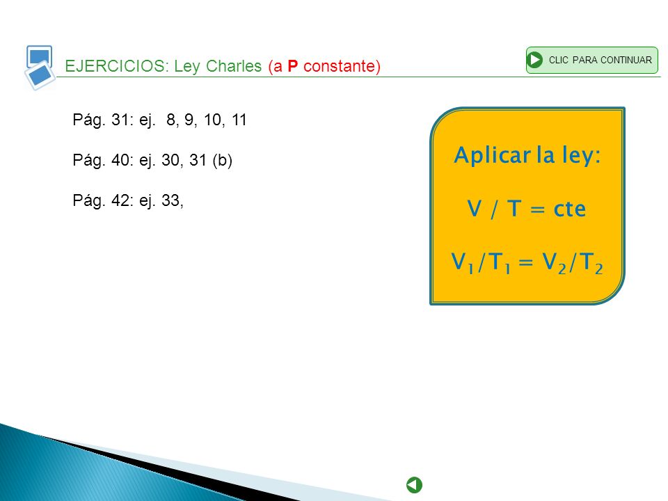 Aplicar la ley: V / T = cte V1/T1 = V2/T2