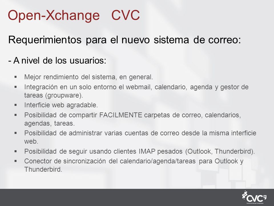 Open-Xchange CVC Requerimientos para el nuevo sistema de correo: