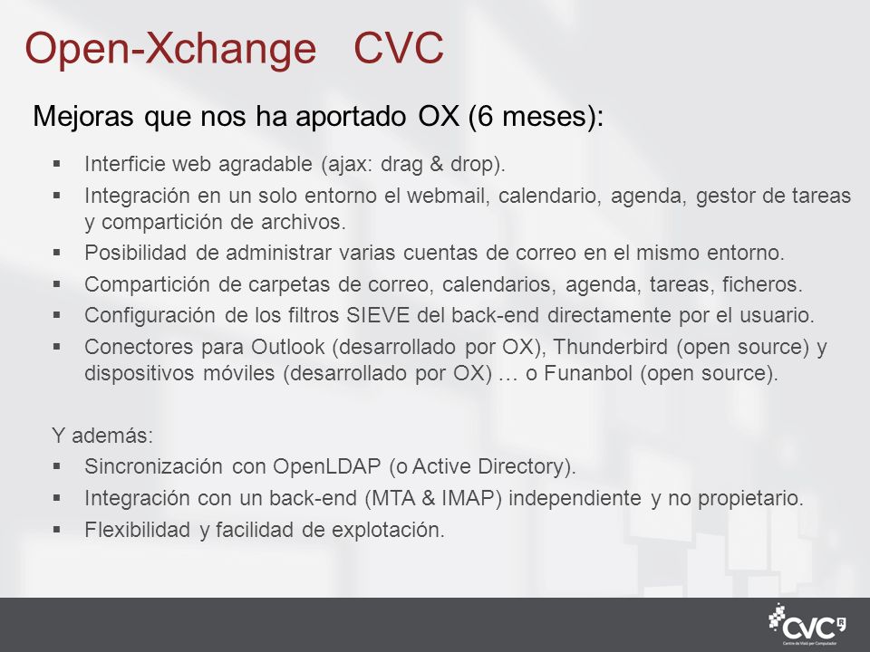 Open-Xchange CVC Mejoras que nos ha aportado OX (6 meses):