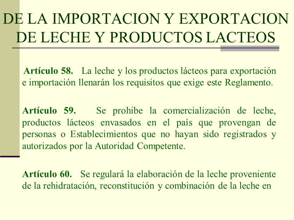 DE LA IMPORTACION Y EXPORTACION DE LECHE Y PRODUCTOS LACTEOS