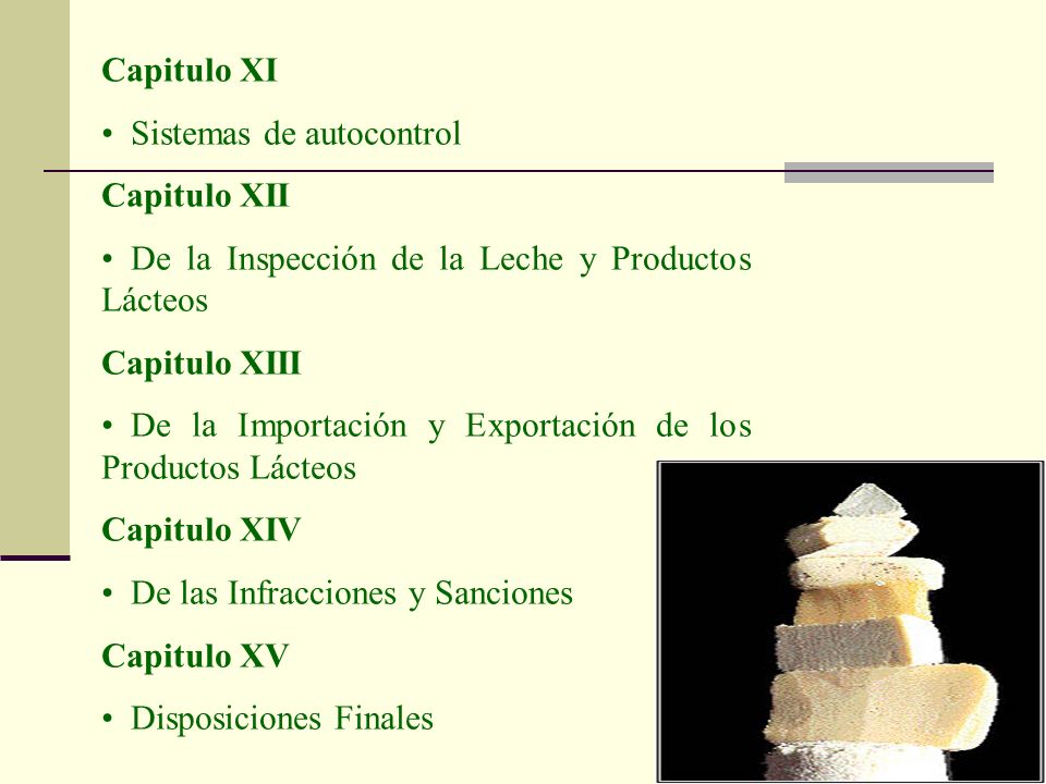 Capitulo XI Sistemas de autocontrol. Capitulo XII. De la Inspección de la Leche y Productos Lácteos.