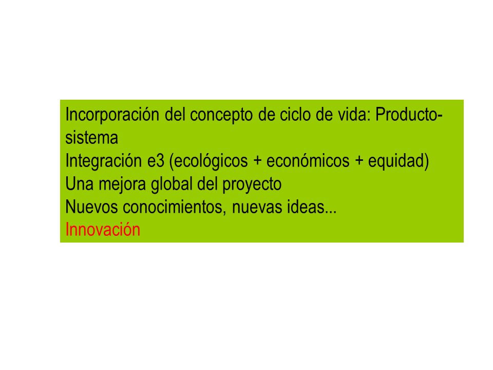Incorporación del concepto de ciclo de vida: Producto-sistema