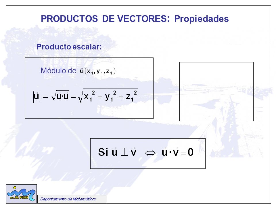 PRODUCTOS DE VECTORES: Propiedades