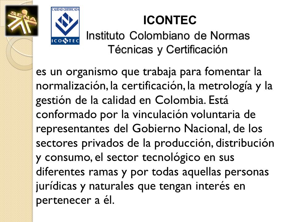 ICONTEC Instituto Colombiano de Normas Técnicas y Certificación