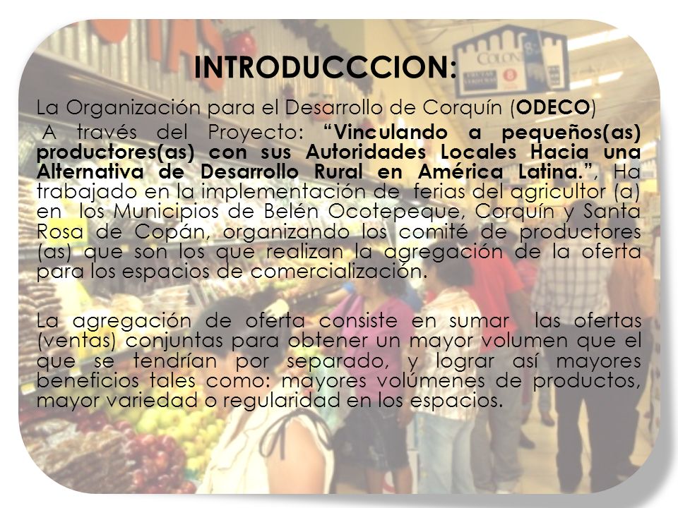 INTRODUCCCION: La Organización para el Desarrollo de Corquín (ODECO)