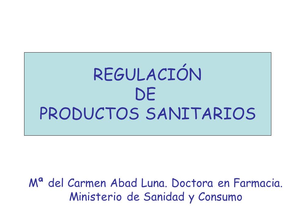 REGULACIÓN DE PRODUCTOS SANITARIOS