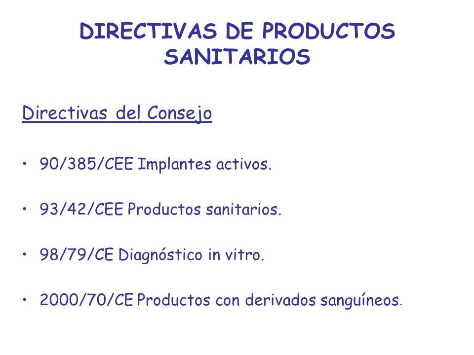 DIRECTIVAS DE PRODUCTOS SANITARIOS