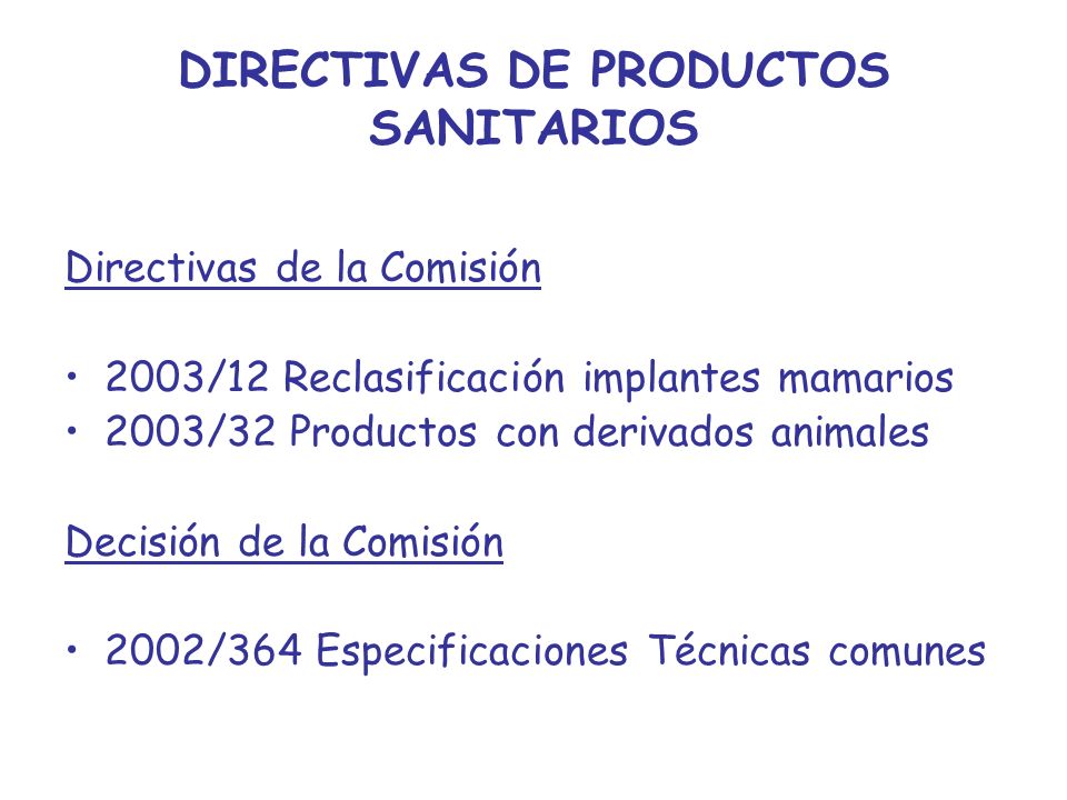 DIRECTIVAS DE PRODUCTOS SANITARIOS