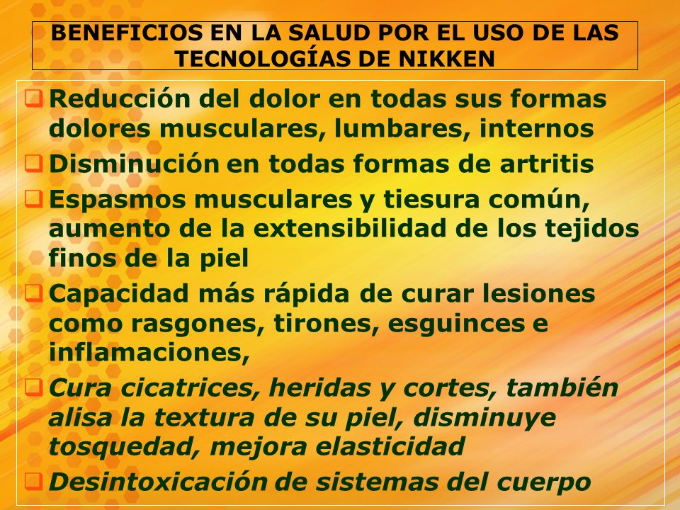BENEFICIOS EN LA SALUD POR EL USO DE LAS TECNOLOGÍAS DE NIKKEN