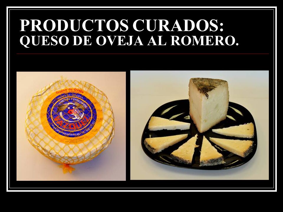 PRODUCTOS CURADOS: QUESO DE OVEJA AL ROMERO.