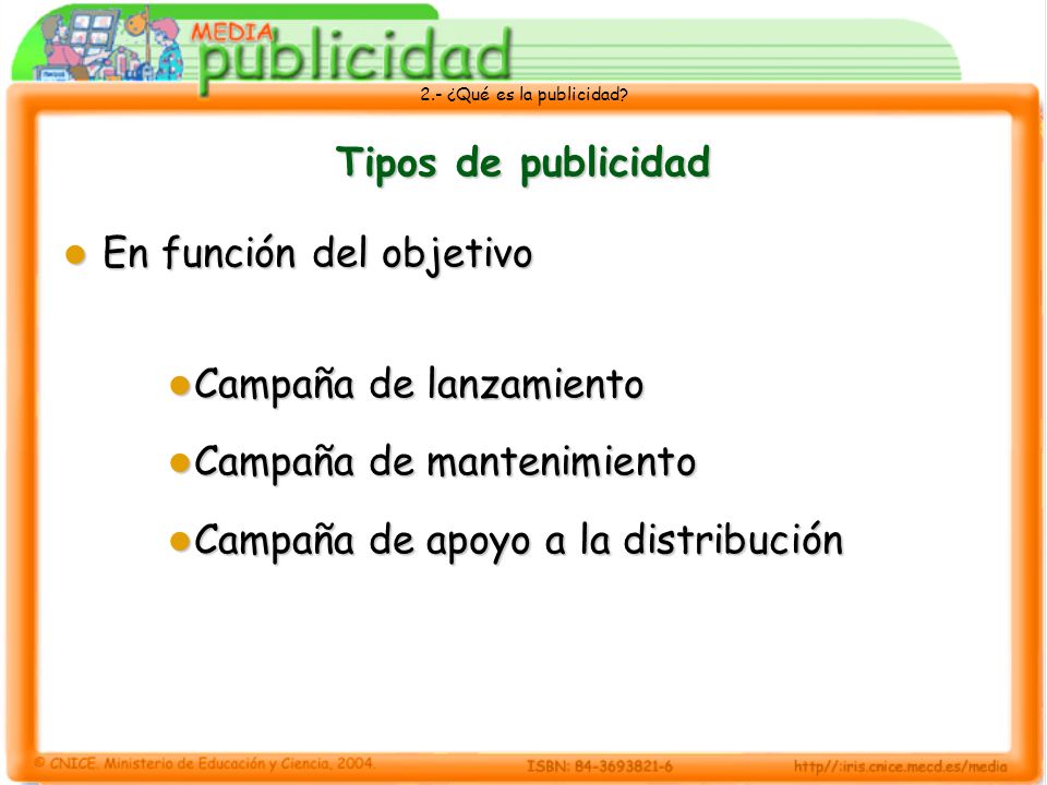 Tipos de publicidad En función del objetivo. Campaña de lanzamiento.