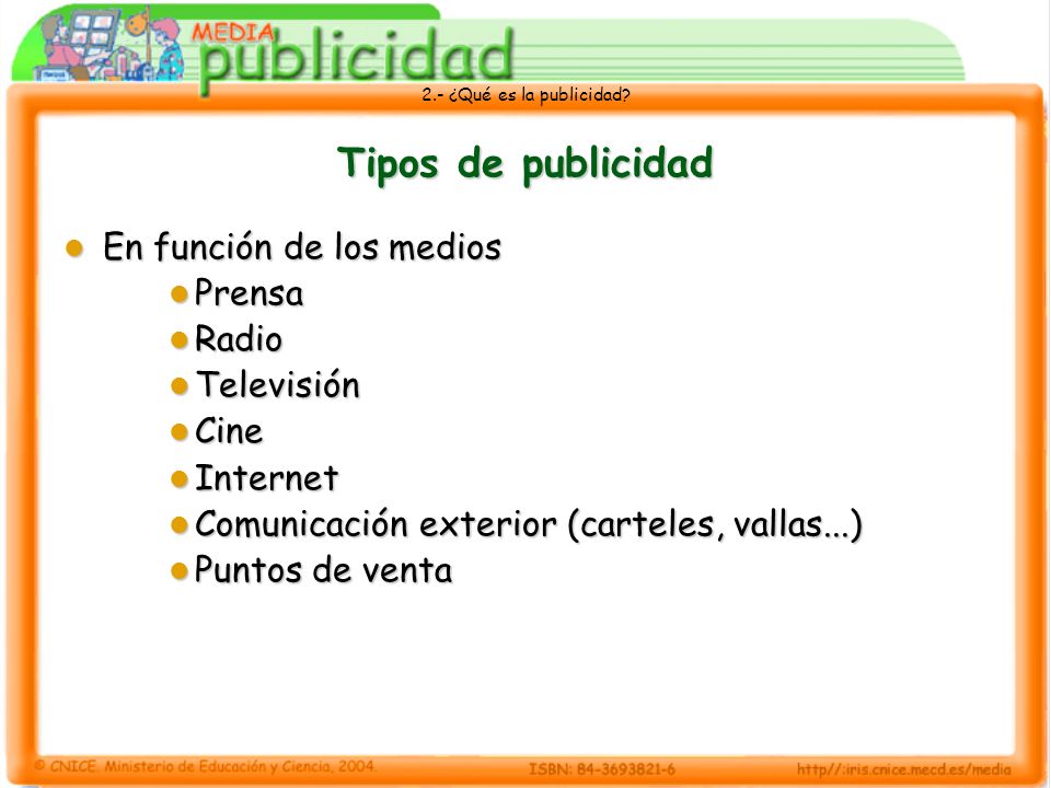 Tipos de publicidad En función de los medios Prensa Radio Televisión