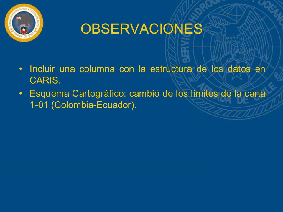OBSERVACIONES Incluir una columna con la estructura de los datos en CARIS.