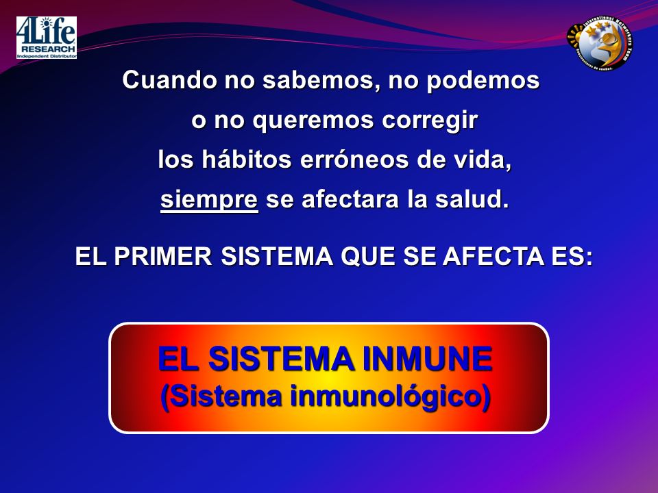 EL SISTEMA INMUNE (Sistema inmunológico) Cuando no sabemos, no podemos