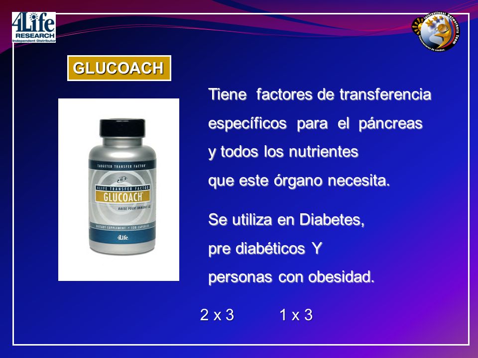 GLUCOACH Tiene factores de transferencia. específicos para el páncreas. y todos los nutrientes.