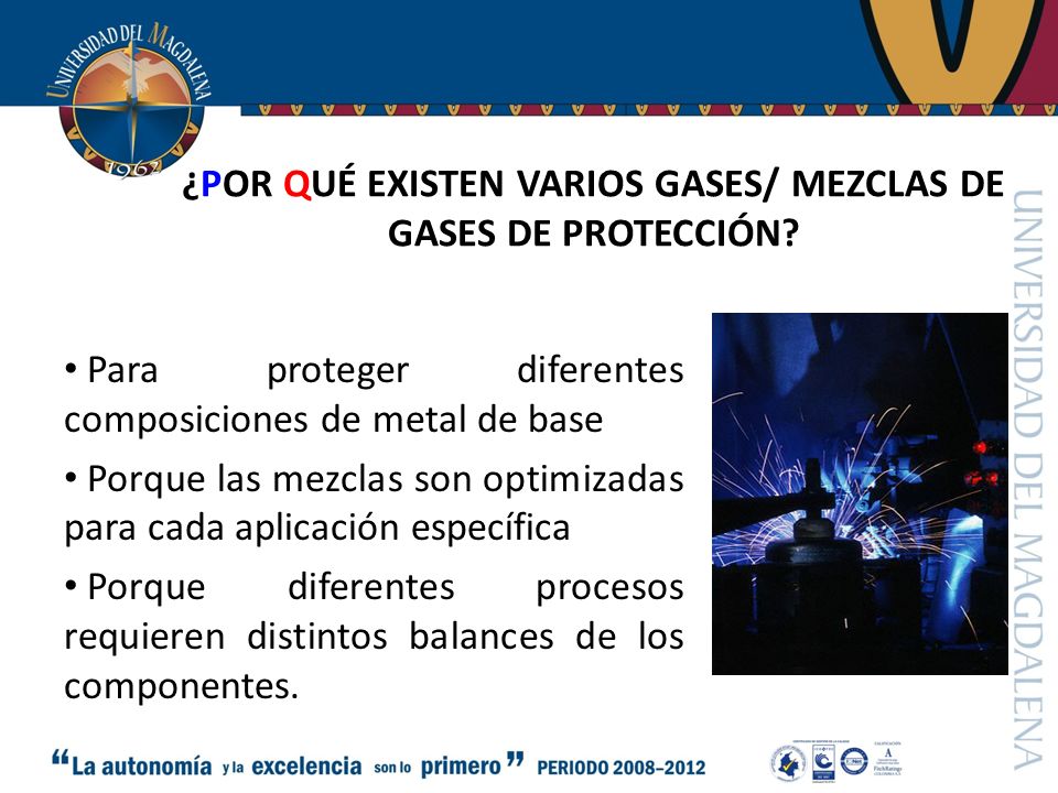 ¿POR QUÉ EXISTEN VARIOS GASES/ MEZCLAS DE GASES DE PROTECCIÓN