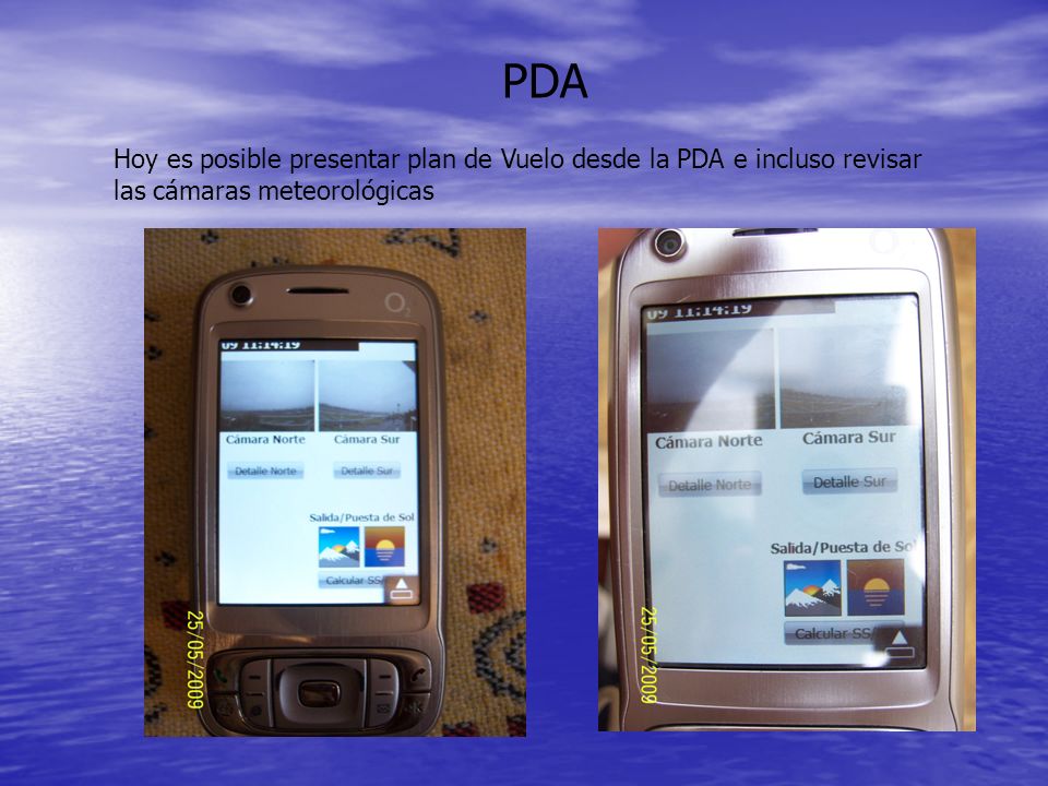 PDA Hoy es posible presentar plan de Vuelo desde la PDA e incluso revisar las cámaras meteorológicas.
