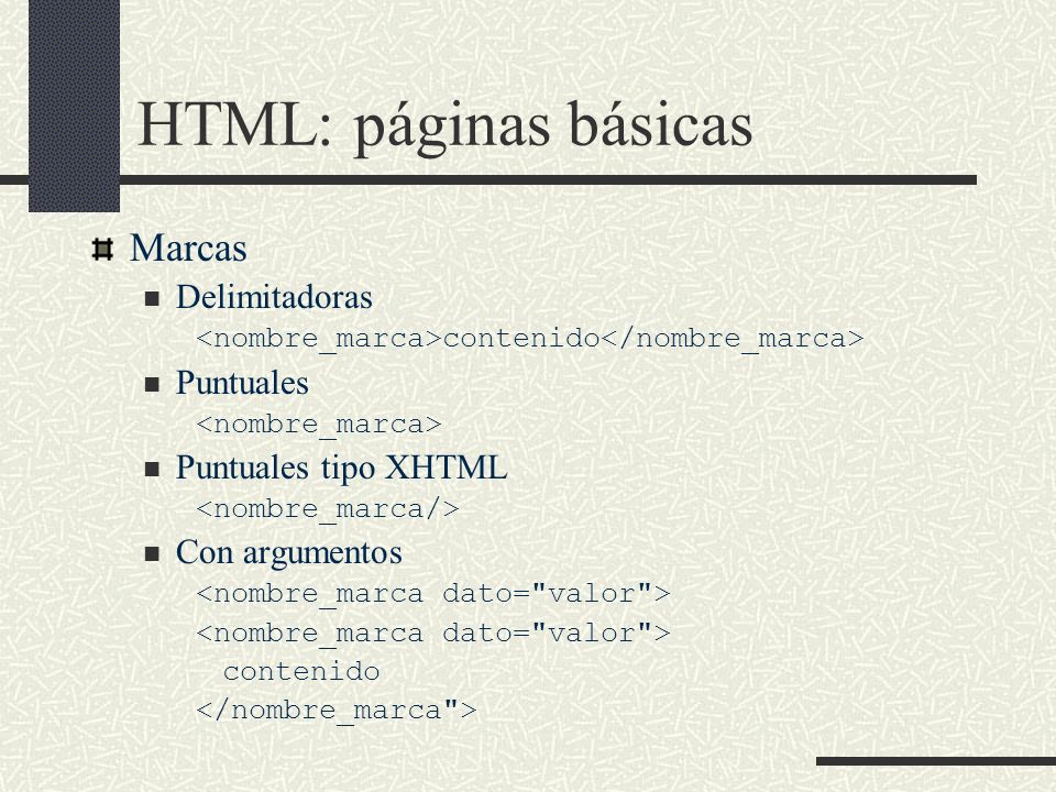 HTML: páginas básicas Marcas Delimitadoras Puntuales