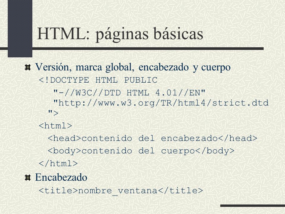 HTML: páginas básicas Versión, marca global, encabezado y cuerpo
