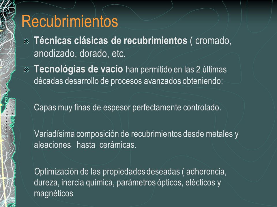 Recubrimientos Técnicas clásicas de recubrimientos ( cromado, anodizado, dorado, etc.