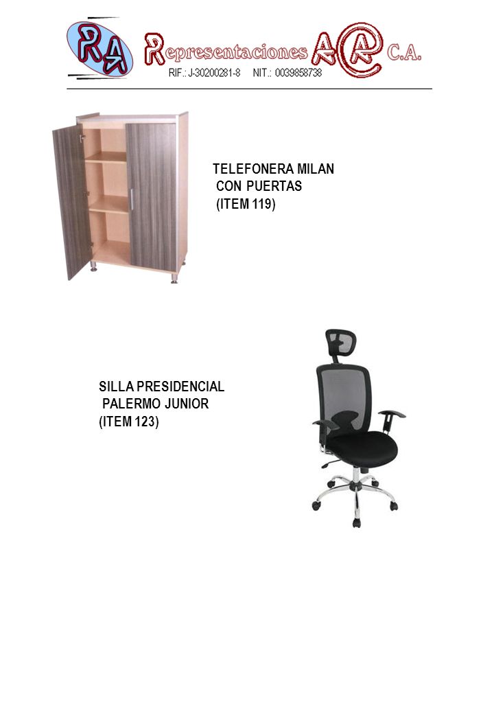 TELEFONERA MILAN CON PUERTAS (ITEM 119) SILLA PRESIDENCIAL PALERMO JUNIOR (ITEM 123)