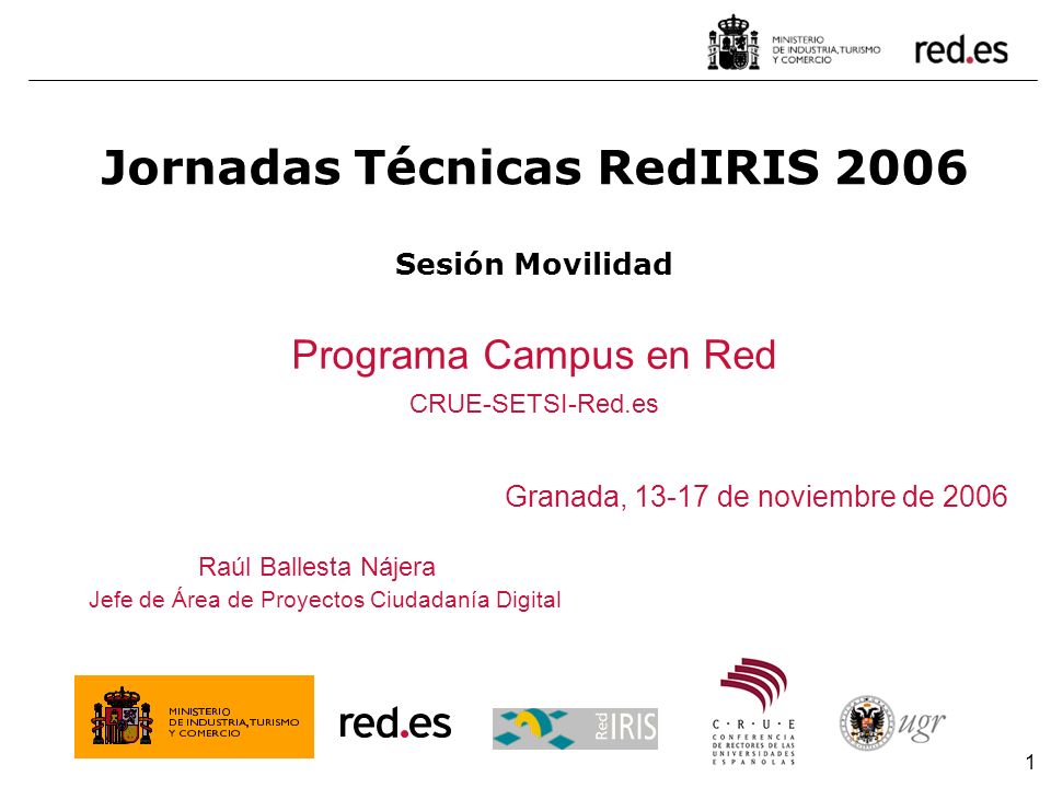 Jornadas Técnicas RedIRIS 2006