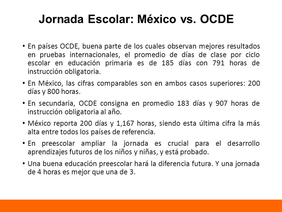 Más todavía: una jornada mejor aprovechada y mejor organizada:
