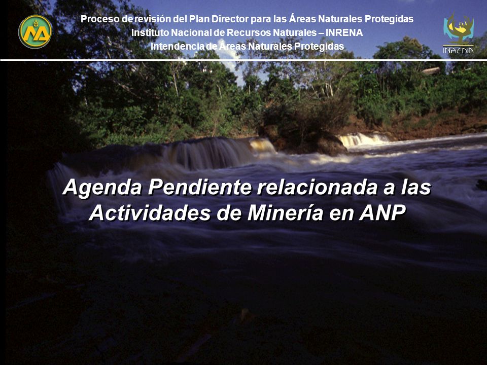 Agenda Pendiente relacionada a las Actividades de Minería en ANP