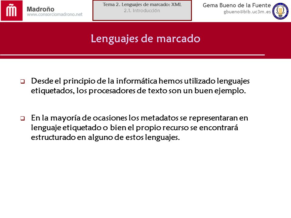 Tema 2. Lenguajes de marcado: XML